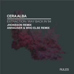 Cera Alba - Extraction (Anhauser & Who Else Remix) - Rules 002