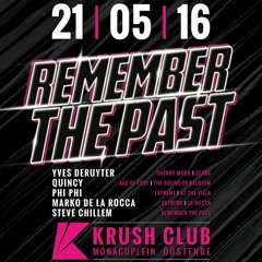 Remember The Past - Krush Club