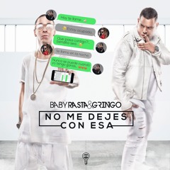 No Me Dejes Con Esa