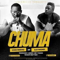 Chidi Benz Ft Raymond - Chuma Official Audio