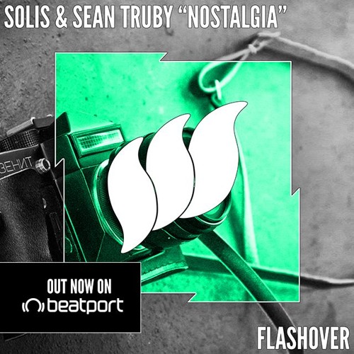 Solis & Sean Truby - Nostalgia [Teaser] OUT NOW