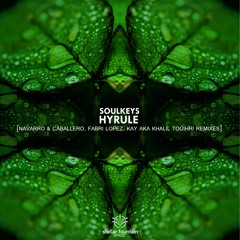 Soulkeys - Hyrule (Kay aka Khalil Touihri Remix)