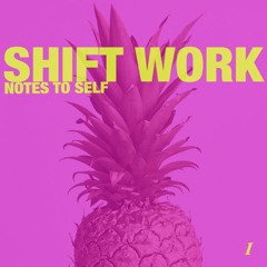Shift Work - Contact High