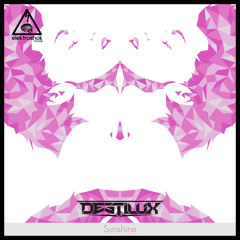 Destilux - Sunshine [Free Download]