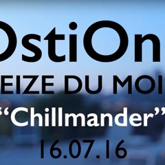 Seize Du Mois ''Chillmander''