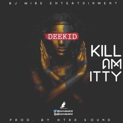 MC DEEKID- KILLAMITI