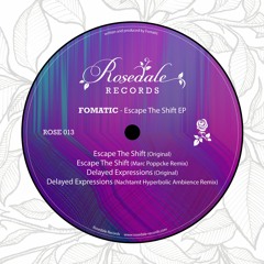 Copy of Fomatic - Delayed Expressions (Nachtamt's Hyperbolic Ambience Remix) Snippet - ROSE013