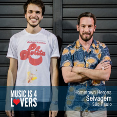 Hometown Heroes: Selvagem from São Paulo [Musicis4Lovers.com]