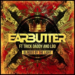 FT. TRICK DADDY AND L-BO - BLINDED BY THE LIGHT - TSS PREMIERE - FREE DOWNLOAD