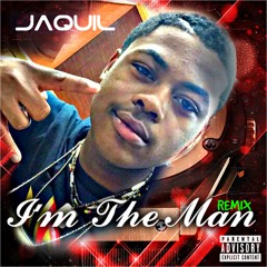 JAQUIL - IM THE MAN ( REMIX) - SMG RECORDS 2016