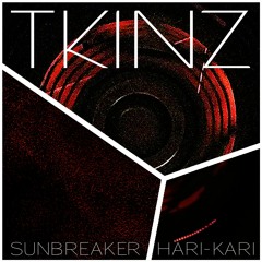 TKinz - SunBreaker / Hari-Kari MAD051