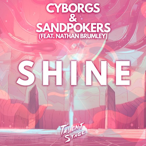 Thumbnail Cyborgs Amp Sandpokers Shine Feat Nathan Brumley