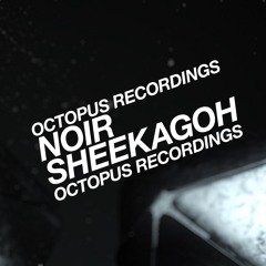 Noir - Treet (Sheekagoh EP) - Octopus Recordings