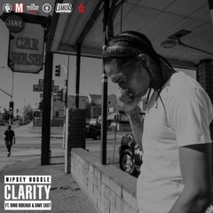 Nipsey Hussle "Clarity" ft. Bino Rideaux & Dave East [Produced by Mike&Keys and MyGuyMars]