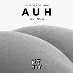 Autoerotique - AUH (Fugere Remix Contest)FREEDOWNLOAD