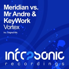 Meridian vs. Mr Andre & KeyWork - Vortex [Infrasonic] OUT NOW!
