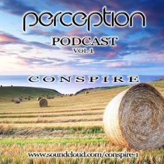 Perception Podcast Vol 1 - Conspire - July 2016