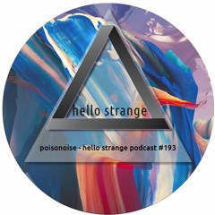 poisonoise - hello strange podcast #193