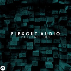 Flexout Audio Podcast Vol.3 - Coma