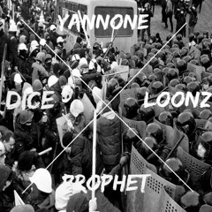 Which Side Are You On? (Yannone x DICE x Prophet x Loonz Mortiz)