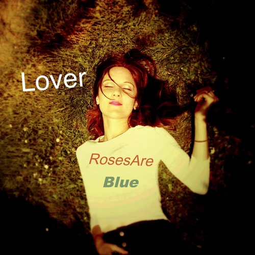 Lover | RosesAreBlue