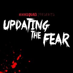 Updating The Fear Episode 2