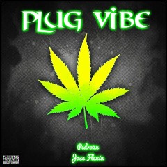 Plug Vibe - Jose Flexin ft. Pedro2x [prod.by KayGW]