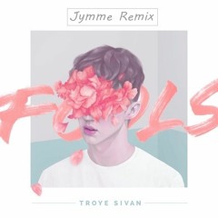 Troye Silvan - Fools (Jymme Remix)