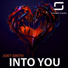 JOEY SMITH -Into You (Original Mix) [Steinberg Records]