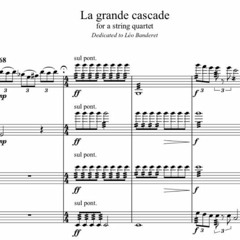 "La grande cascade" / for a nontraditional string quartet: two violins, two double basses / 2016