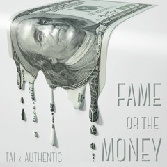 Fame or the Money