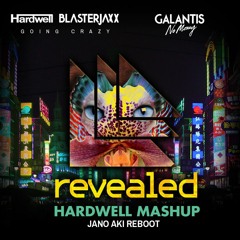 Hardwell & Blasterjaxx vs Galantis - Going Crazy vs No Money (Hardwell Mashup)