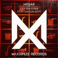 Hiisak - La Fanfarra (Tom Swoon Edit)