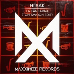 Hiisak - La Fanfarra (Tom Swoon Edit)