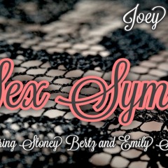 "Sex Symbol" - Ft. Stoney Bertz and Emily Strange