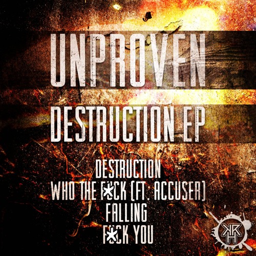 KRH180 : Unproven & Accuser - Who The Fuck (Original Mix)