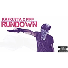 Kaykutta Ft. Piff- Rundown