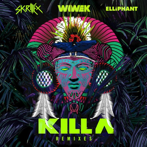 Wiwek & Skrillex ft Elliphant - Killa (Henry Fong Remix)