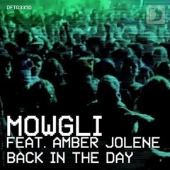 Mowgli ft. Amber Jolene - Back In The Day (Ivan Rojas Remix)