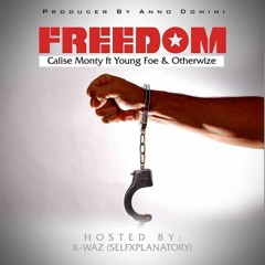 Young Foe -  Freedom Feat Calise, Otherwize
