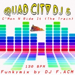 C'Mon N Ride It (Funkymix by DJ FábioACM)130 BPM