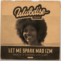 Marcia X CL X KRS - Let Me Spark