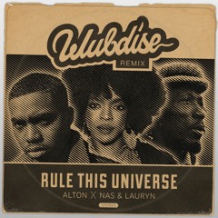 Alton, Nasir & Lauryn - Rule This World