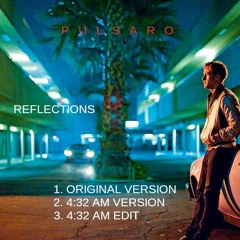 Reflections 4:32AM Edit