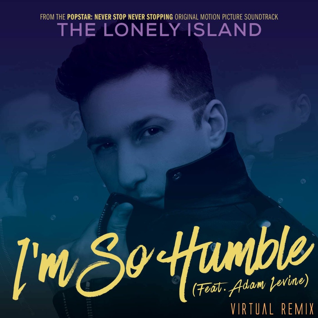 Stream The Lonely Island (feat. Adam Levine) – I'm so humble (VIRTUAL ...