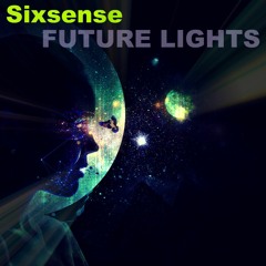 Sixsense - FUTURE LIGHTS  ( New 2016) - MASTER