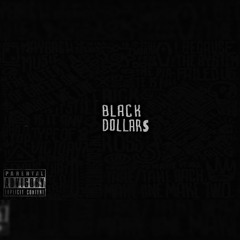 Black Dollars (snippet)