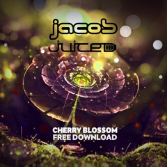 jacob & juiced - Cherry Blossom (Original Mix)