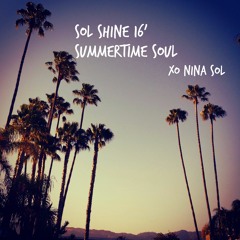 Sol Shine 16' ~A mix for summer