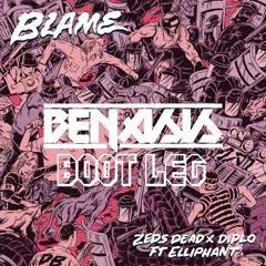 Zeds Dead X Diplo - Blame(Benasis Remix)